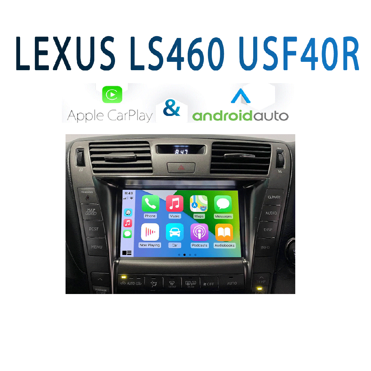 Naviplus - Lexus LS460 USF40R - Apple CarPlay & Android Auto Integration 2006 - 2011