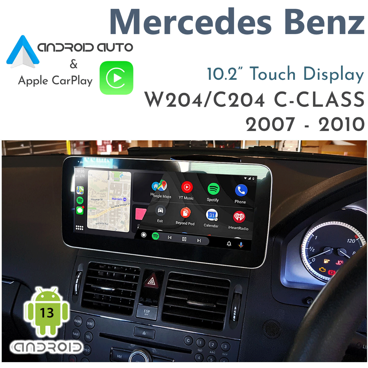Mercedes Benz W204 C-Class 2007 - 2010 - 10.2" Android 13 Touch Display with CarPlay & Android Auto